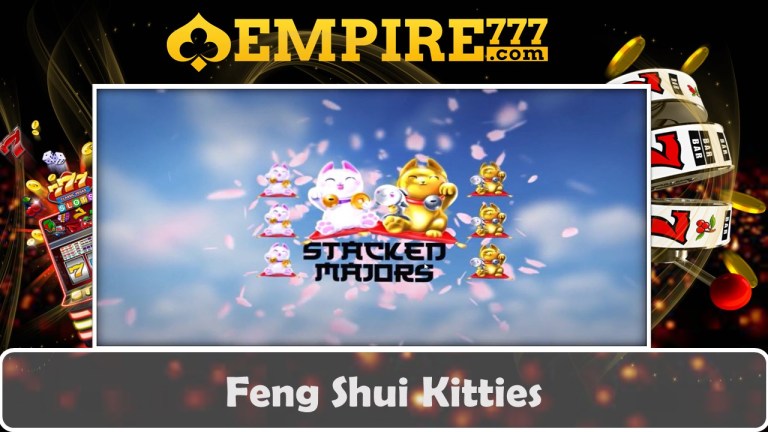 Menang Besar dengan Permainan Online Slot | Feng Shui Kitties | Empire777 Online Kasino